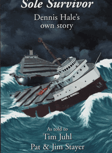 Sole Survivor: Dennis Hale's Own Story